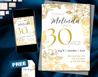 May include: A birthday invitation and matching phone display, featuring gold floral designs on a white background. The invitation reads "Celebrating Melinda Turning 30 Twice" with event details. A "FREE" tag and a "Thank you!" tag are also included.
