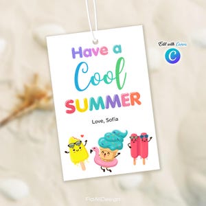 Editable Have a Cool Summer Gift Tag, Last Day of School Tag, Printable Tag, Tag for End of the Year, Summer Gift for Friends