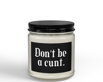 Var inte en fitta-ljus Rolig svordomsgåva Mörk humorljus Sarkastisk ljusgåva för kvinnor eller vänner