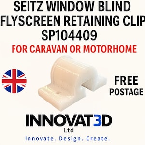 May include: A white Seitz window blind flyscreen retaining clip, model SP104409, for a caravan or motorhome. The text on the image reads: SEITZ WINDOW BLIND FLYSCREEN RETAINING CLIP SP104409 FOR CARAVAN OR MOTORHOME, INNOVAT3D Ltd, Innovate. Design. Create.