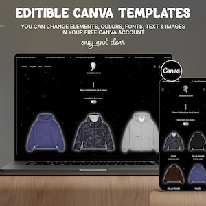 May include: A laptop and a smartphone displaying a website interface with editable Canva templates. The screen shows a dark-themed online store featuring various hoodies and jackets, with text including EDITABLE CANVA TEMPLATES and New Collection Out Now.