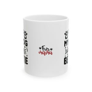 Fur Mama Ceramic Mug - Dog Lover Gift, Pet Owner Coffee Cup, Cute Dog Mom Mug, Birthday Gift, Dog Appreciation