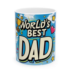 World&#39;s Best Dad Ceramic Mug, Gifts for Dad, Father&#39;s Day, Coffee Cup, Unique Dad Mug, Dad&#39;s Birthday, Appreciation Gift