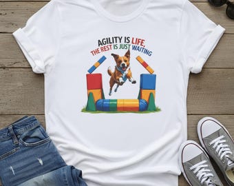 Agility Is Life Dog Sports Tee: Unisex Cotton Jersey
