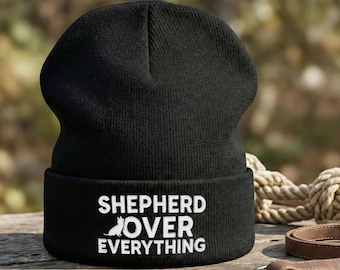 Shepherd Over Everything Embroidered Knit Beanie: Gift For GSD Dog Lovers, Trainers, Owners