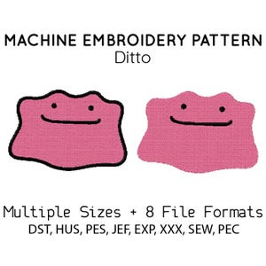 May include: Machine embroidery pattern featuring two pink Ditto designs with black outlines and simple facial features. The text "MACHINE EMBROIDERY PATTERN Ditto" is at the top. Below, it says "Multiple Sizes + 8 File Formats" with file types listed.