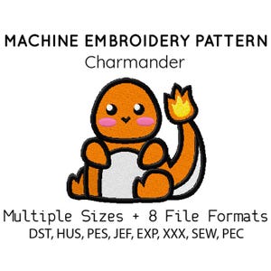May include: Machine embroidery pattern featuring a cartoon Charmander design. The orange creature has a white belly, pink cheeks, and a flame on its tail. The text indicates multiple sizes and 8 file formats are available.