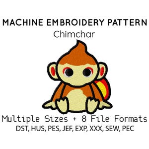 May include: Machine embroidery pattern featuring a Chimchar design. The image shows a cartoon monkey in shades of orange, tan, and black. The text indicates multiple sizes and 8 file formats: DST, HUS, PES, JEF, EXP, XXX, SEW, PEC.
