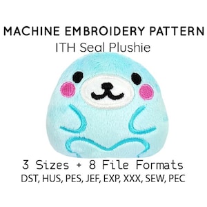 May include: A light blue plush seal with black eyes, pink cheeks, and a white embroidered face. The image includes the text "MACHINE EMBROIDERY PATTERN ITH Seal Plushie" and details about sizes and file formats.