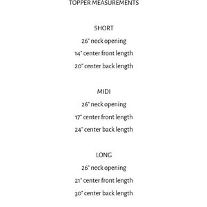 May include: A chart showing the measurements for a short, midi, and long topper. The measurements are given in inches for neck opening, center front length, and center back length.