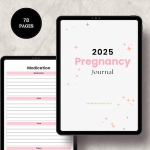 Puede incluir: Un diario digital de embarazo para 2025, mostrado en una tableta. La portada presenta el texto "2025 Pregnancy Journal" en negro y rosa, con estrellas decorativas. El diario tiene 78 páginas e incluye secciones para el seguimiento de medicamentos.