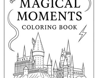 Magical Moments- a Harry Potter inspired coloring book
