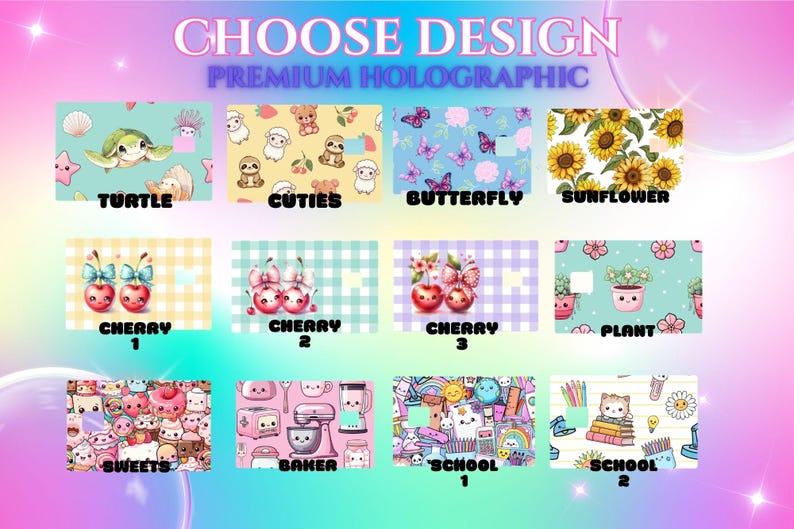 Puede incluir: Imagen que muestra varias opciones de dise&ntilde;o con el texto "CHOOSE DESIGN" y "PREMIUM HOLOGRAPHIC". Los dise&ntilde;os incluyen patrones con tortugas, animales lindos, mariposas, girasoles, cerezas, plantas, dulces, herramientas de panader&iacute;a y &uacute;tiles escolares.