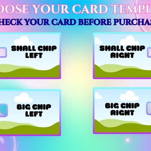 Puede incluir: Imagen con el texto "CHOOSE YOUR CARD TEMPLATE" y "CHECK YOUR CARD BEFORE PURCHASE". Se muestran cuatro plantillas de tarjetas, cada una con una escena de paisaje y texto que indica la ubicaci&oacute;n del chip: "SMALL CHIP LEFT", "SMALL CHIP RIGHT", "BIG CHIP LEFT" y "BIG CHIP RIGHT".