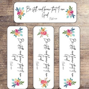 Inspirational Christian Scriptures Printable Bookmark Set-Psalm 46:10-Floral Gift for Young Women-Set of 4–Be Still and Know That I Am God