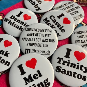 I Heart The Pitt-knappnålar | 2,25 tum Dennis Whitaker Robby Hucklerobby Santos Langdon Abbot Anpassad handgjord present