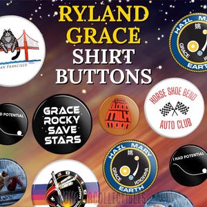 May include: A selection of circular buttons with diverse designs and text. Some buttons display text such as "RYLAND GRACE SHIRT BUTTONS", "GRACE ROCKY SAVE STARS", and "HAIL MARY". Other buttons feature illustrations, including a cat on a bridge and racing flags.