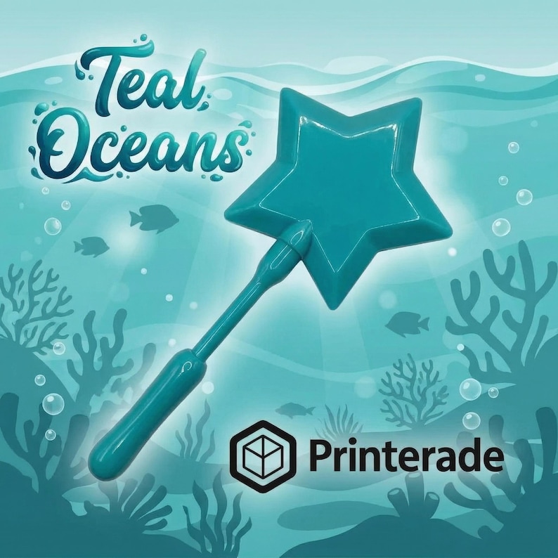 A teal star-shaped wand with a handle, set against an underwater scene with the text "Teal Oceans". The background features fish, bubbles, and coral. The Printerade logo is at the bottom.