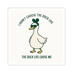 Quirky Duck Life Stickers, Fun Decals for Animal Lovers, Laptop Stickers, Gift for Duck Enthusiasts, Cute Home Decor