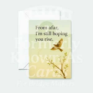 Estrangement Encouragement Card | Supportive Message for an Estranged Loved One | 5x7 Premium Card | Formerly Known As Cards