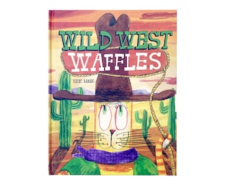 Wild West Waffles - Signed Children's Picture Book by the author/illustrator