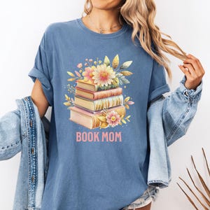 Comfort Colors Book Mom T-Shirt With Book Stack Floral Design, Book Lover Gift For Moms, Bookish Reading Tee, Cozy Library Style Shirt