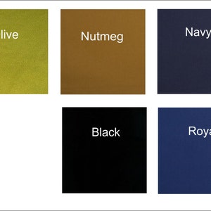 May include: Five fabric swatches in different colors: olive, nutmeg, navy, black, and royal blue.