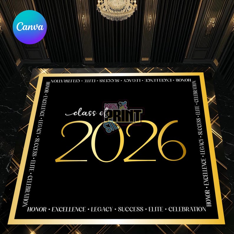 May include: A black graduation party floor graphic with gold text and accents. The words "class of 2026" are prominently displayed in gold, surrounded by the words "Honor, Excellence, Legacy, Success, Elite, Celebration."