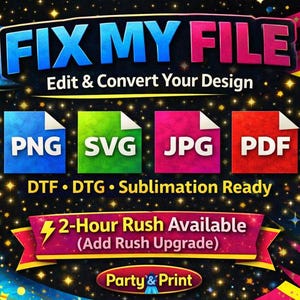DTF, DTG, Sublimation File Editing & Conversion | Fix My File | Transparent Remove Background | Print Ready