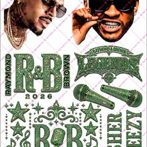 May include: A digital transfer sheet featuring portraits of two men wearing sunglasses, alongside green glitter-style text and graphics including the words R&B, RAYMOND, BROWN, LEGENDS, USHER, BREEZY, 2026, microphones, stars, musical notes, and crowns.