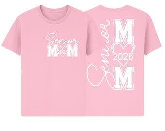Senior Mom 2026 T-Shirt: Graduation Pride, Custom Colors