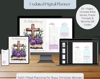 May include: A digital planner with the text "CHRISTIAN Undated Digital Planner." The planner includes Bible verses, prayer prompts, and worship QR codes. The design features a cross, flowers, and the text "The Faithful Journey."