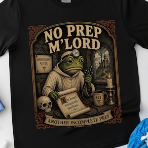 Gi doctor T shirt Funny no prep m'lord vintage medievil frog tee Gastroenterology Nurses t-shirt Endoscopy Tech Gifts Colonoscopy nursing