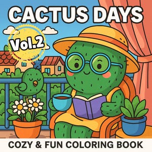 Cactus Days Vol.2 | Cozy & Fun Coloring Book with Cute Cactus Characters | Coloring Pages for Kids and Adults | Instant Download