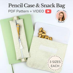 May include: A pencil case and snack bag PDF pattern and video tutorial. The pencil case is light green with a white zipper and a wooden pen. The snack bag is light green with a white interior containing pistachios. Text reads: Pencil Case & Snack Bag.