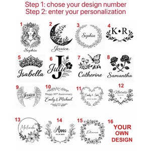 May include: A selection of 16 design options for personalized items. Designs include floral wreaths, angel wings, a crescent moon, and names like Sophia, Jessica, and Isabella. Instructions read: Step 1: chose your design number, Step 2: enter your personalization.