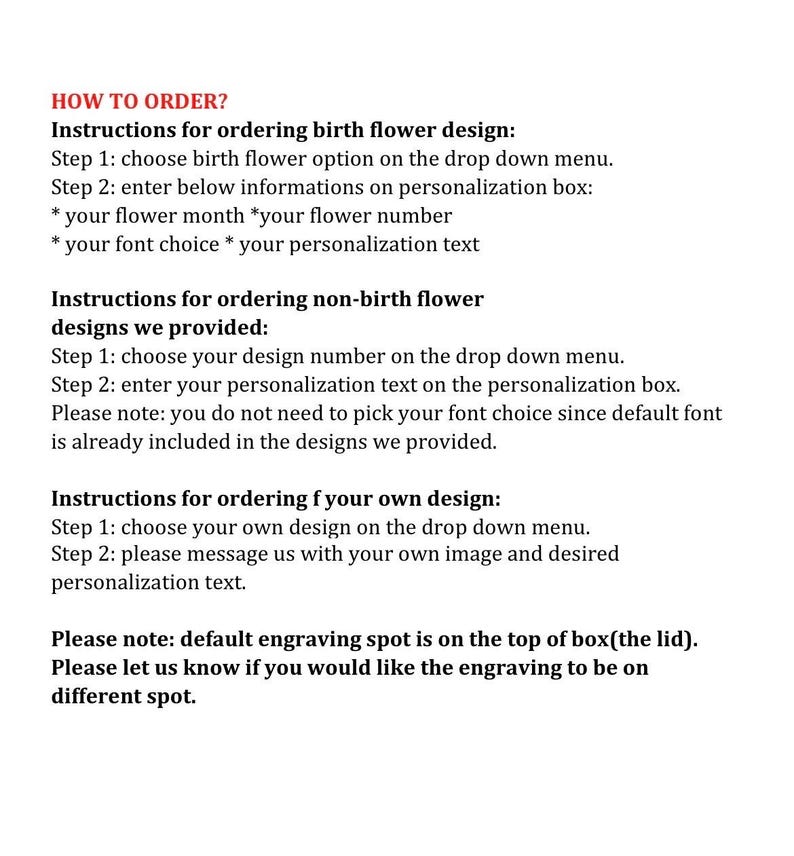 May include: White background with text detailing instructions for ordering personalized designs. The text includes steps for birth flower designs, non-birth flower designs, and custom designs, along with notes on personalization.
