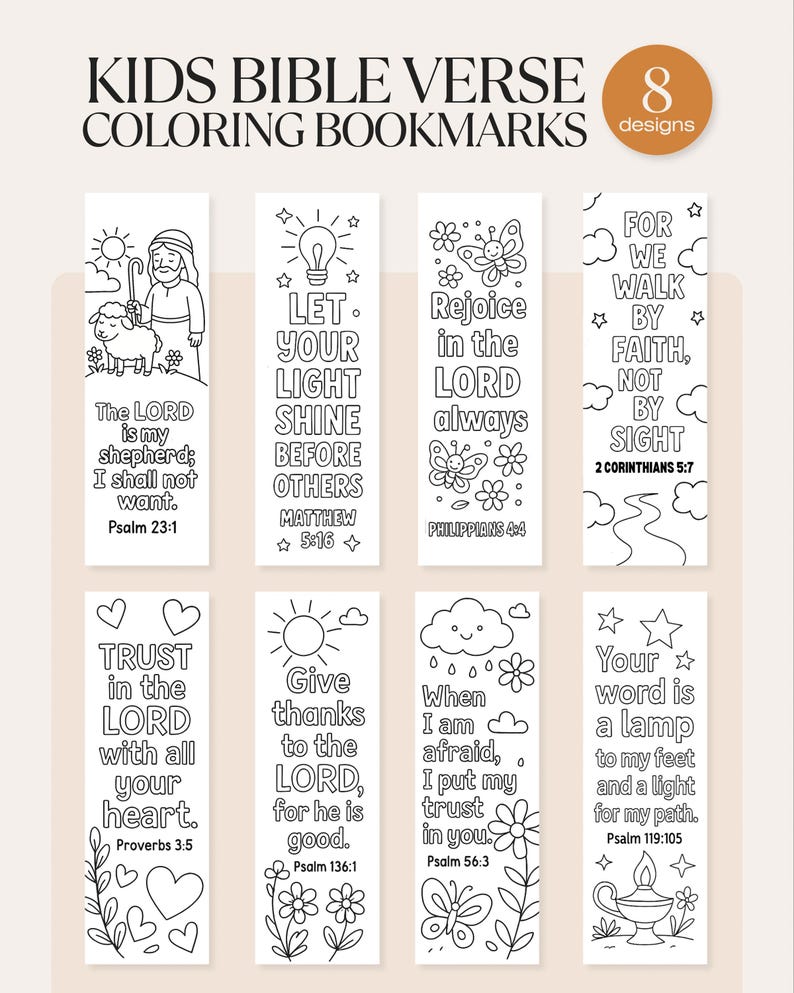 May include: Set of eight coloring bookmarks featuring Bible verses and illustrations. Each bookmark includes a different design with inspirational quotes and images of a shepherd, butterflies, and a lamp. The text "KIDS BIBLE VERSE COLORING BOOKMARKS" is at the top.