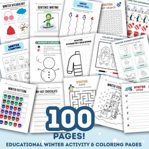 May include: A collection of 100 educational winter activity and coloring pages. The pages feature winter-themed vocabulary, sentence writing, scissor skills, word searches, counting, and coloring activities. The cover displays the text "100 PAGES!"