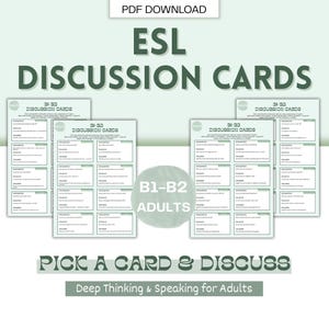 May include: ESL Discussion Cards for adults, B1-B2 level. The image shows several cards with discussion questions. The text on the cards reads "Pick a card & discuss" and "Deep Thinking & Speaking for Adults". The cards are designed for PDF download.