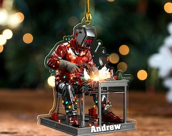 Custom Welder Ornament, Custom Welding Christmas Ornament Name, Metalworker Holiday Tree Decor, Gift for Welder, Gift for Husband,Dad BZKW01