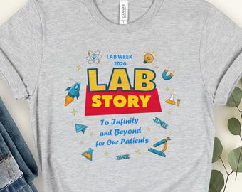 Lab Week Shirt, Lab Story Shirt, Lab Week 2026 Shirt, Lab Team Shirt, Lab Assistant Shirt Phlebotomist Shirt Med Lab Tech Mlt Shirt NGXH07
