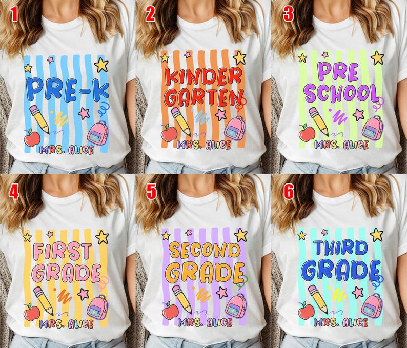 May include: White t-shirts with colorful graphics for different grade levels: Pre-K, Kindergarten, Preschool, First Grade, Second Grade, and Third Grade. Each design includes a pencil, apple, backpack, and the name "Mrs. Alice".