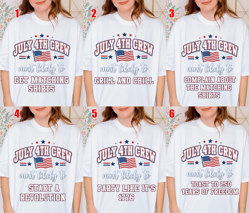 Puede incluir: Camisetas blancas con la frase "JULY 4TH CREW" y frases como "GET MATCHING SHIRTS", "GRILL AND CHILL" y "PARTY LIKE IT'S 1776". Cada dise&ntilde;o incluye una bandera americana, estrellas y rayas, ideal para el 4 de julio.