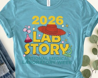 Lab Story T-Shirt, Funny Scientist Apparel, Lab Week 2026, Lab Assistant Phlebotomist, Scientist, Medical Lab Tech Mlt Tee, Science C1NM02