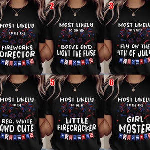 May include: Black t-shirts with various Fourth of July themed phrases in white and red, including "Fireworks Director," "Booze and Light the Fuse," and "Red, White, and Cute." Each design features fireworks and flag-themed graphics.
