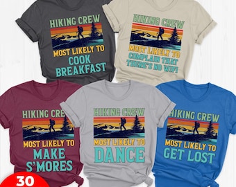 Matching Hiking Shirts, Funny Most Likely to Hike Crew Shirts, Group Adventure, Custom Family Vacation Friends Hiking Travel Trip C1NY65