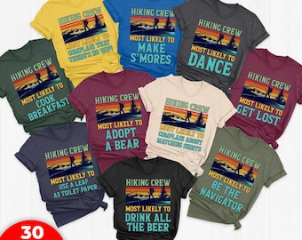 Matching Hiking Shirts, Funny Most Likely to Hike Crew Shirts, Group Adventure, Custom Family Vacation Friends Hiking Travel Trip C1NY65