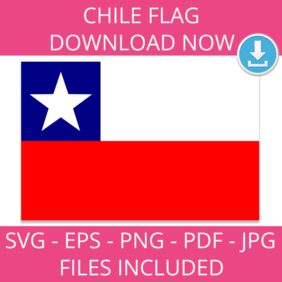 Chile Flag, Svg, Png, Eps, Jpg, Art, Pdf, Culture, Instant Download ...