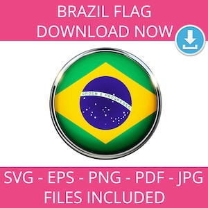 Brazil flag, svg, png, eps, jpg, art, pdf, National, Graphic, futbol, Culture,  Instant Download, Vector, Image, Map, Latino, America,